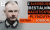 Sadistický nacista a plynový mistr v Sobiboru – Erich Bauer – cesta od alkoholika k vrahovi