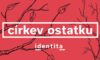 Identita: Církev ostatku (8/12)