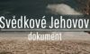 Svědkové Jehovovi | Dokument