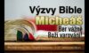 VÝZVY BIBLE: 33. Micheáš! Ber vážně Boží varování! | 5.05.2024