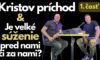 Kristov príchod 1.časť: Je veľké súženie pred nami či za nami?